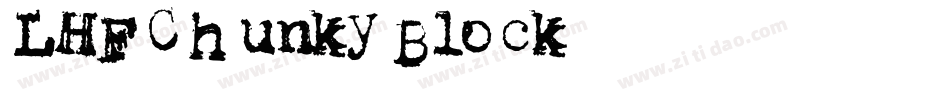 LHF Chunky Block字体转换